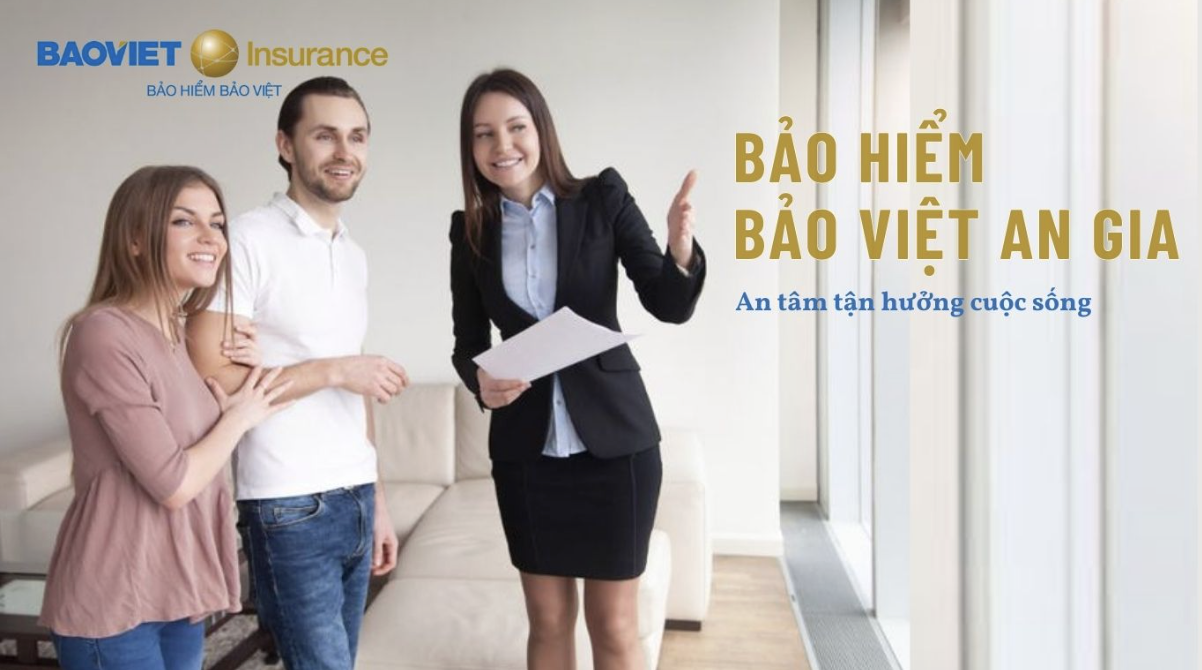 Bảo Việt An Gia - Giải Pháp Bảo Vệ Gia Đình Hiệu Quả và Bảo Vệ Sức Khoẻ Toàn Diện 2